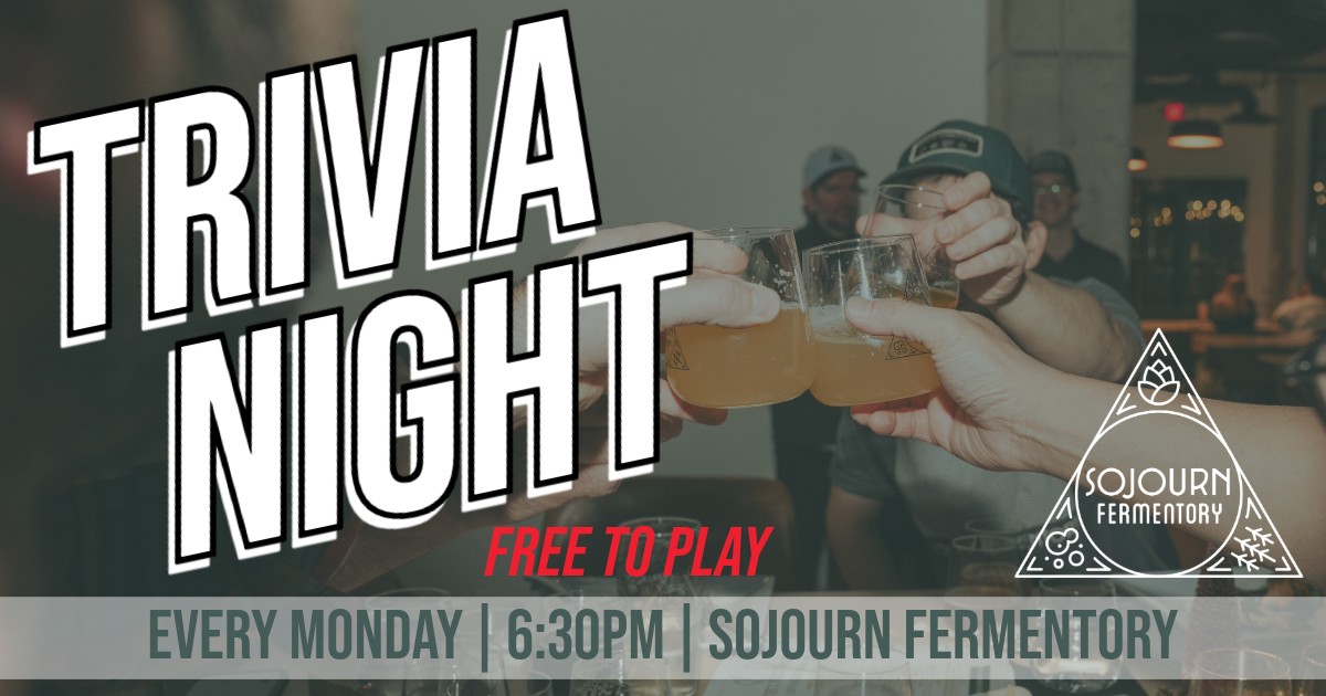 Sojourn Fermentory Trivia Night